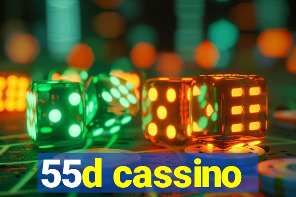 55d cassino